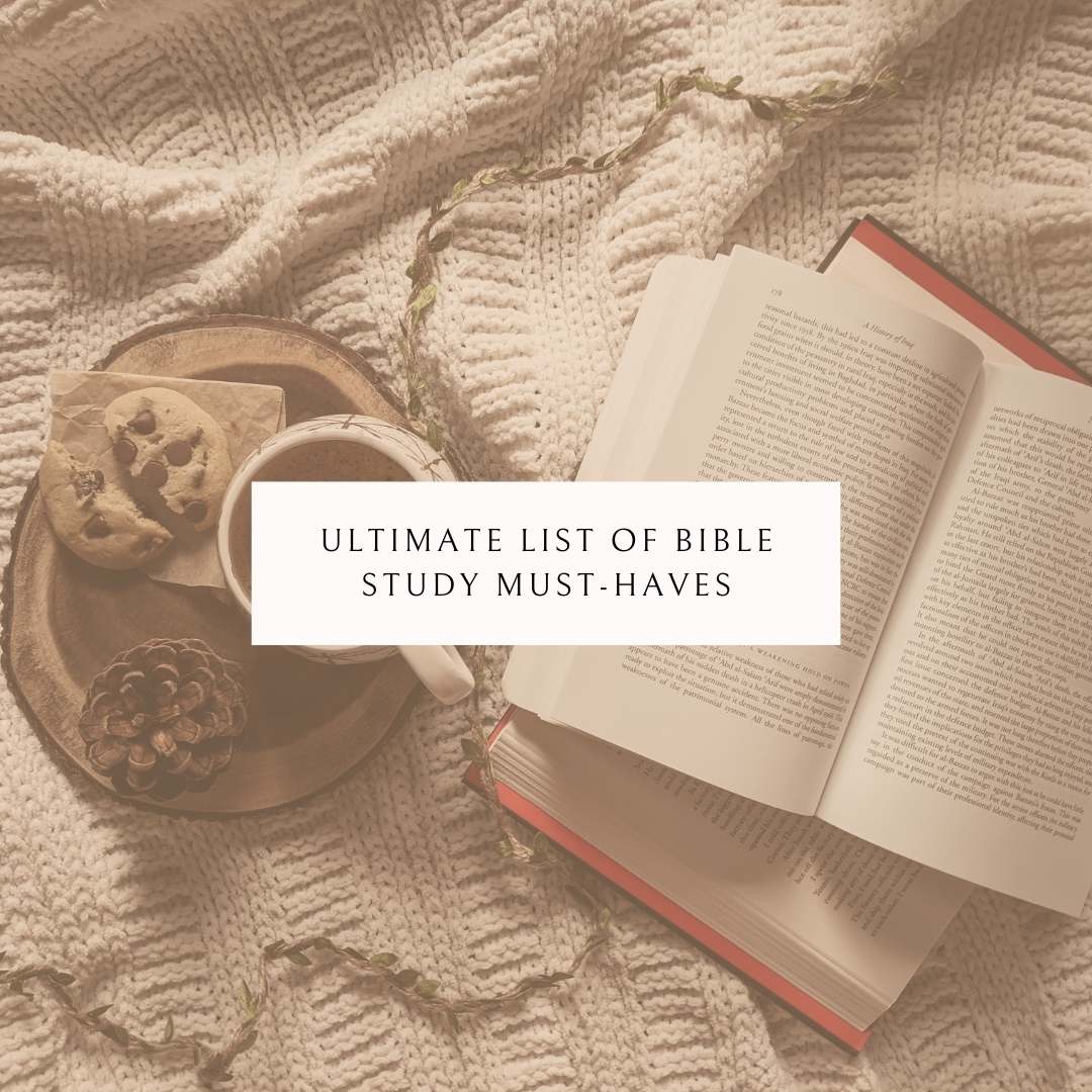 Ultimate List Of Bible Study Must-Haves - GABBYABIGAILL